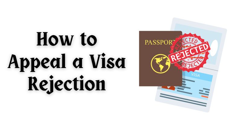 How to Appeal a Visa Rejection