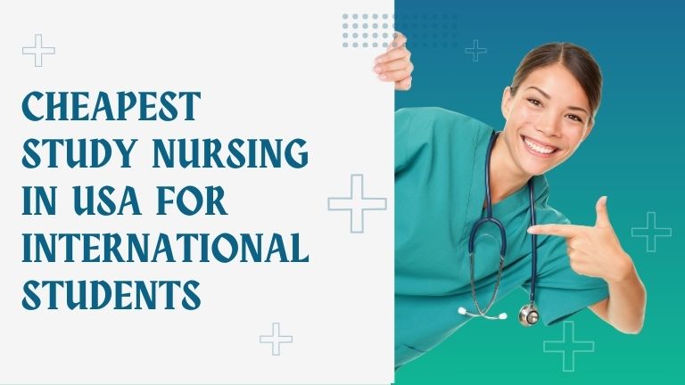 Cheapest Study Nursing in USA for International Students
