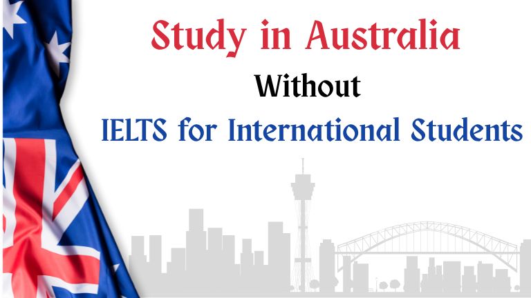 Study in Australia Without IELTS for International Students