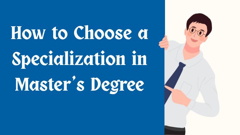 How to Choose a Specialization in Master’s Degree